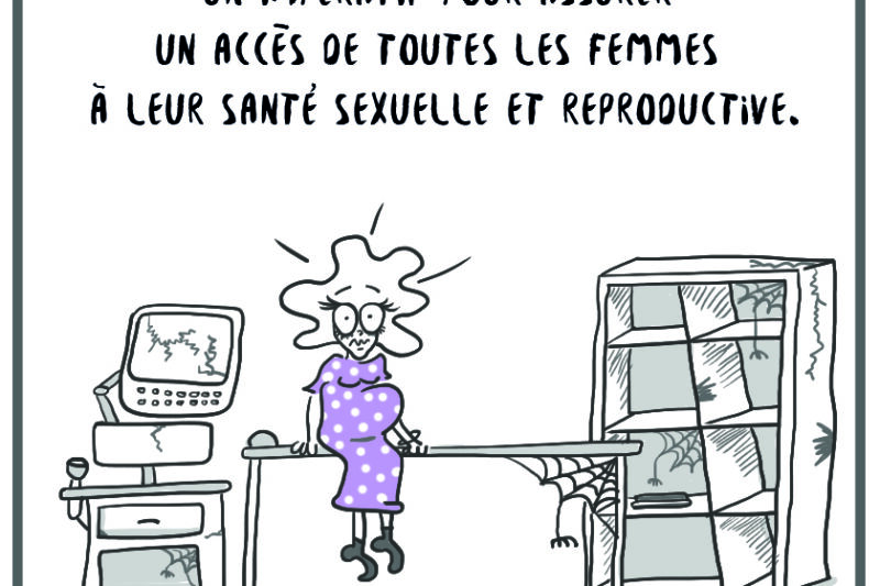 En dessin : le bon équipement des systèmes de santé, un impératif pour assurer un accès de toutes les femmes à leur santé sexuelle et reproductive